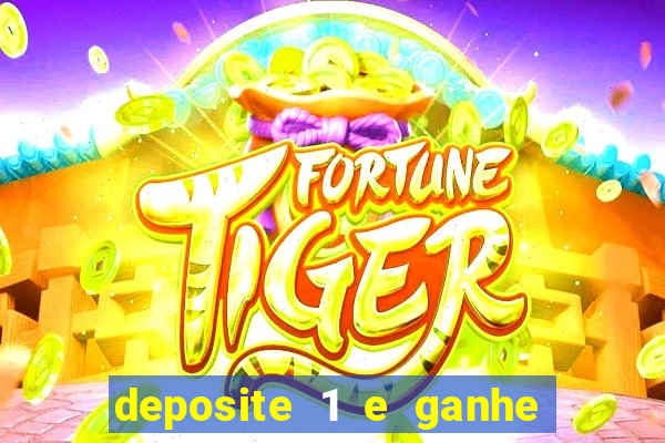 deposite 1 e ganhe 10 vai de bet